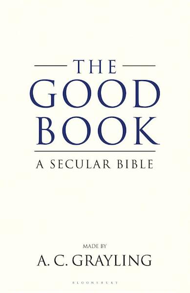 The good book - A.C. Grayling (ISBN 9781408817544)