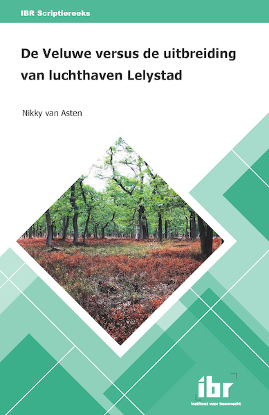 De Veluwe versus de uitbreiding van luchthaven Lelystad - N. van Asten (ISBN 9789463150576)