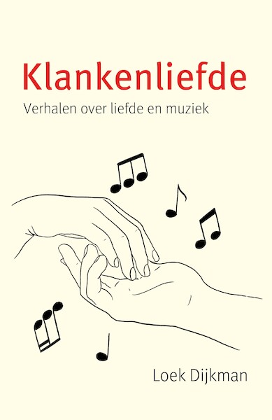 Klankenliefde - Loek Dijkman (ISBN 9789462623507)