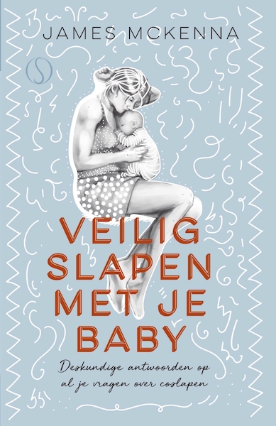 Veilig slapen met je baby - James McKenna (ISBN 9789493228146)