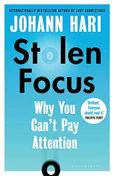 Stolen Focus - Johann Hari (ISBN 9781526620163)