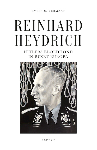 Reinhard Heydrich, Hitlers bloedhond in bezet Europa - Emerson Vermaat (ISBN 9789464620061)