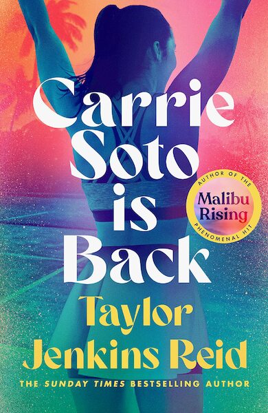 Carrie Soto is Back - Taylor Jenkins Reid (ISBN 9781529152135)