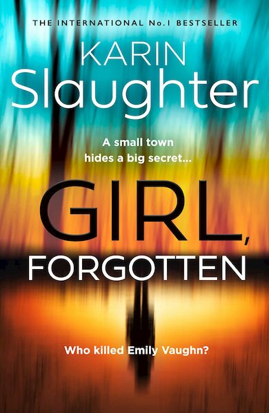 Girl, Forgotten - Karin Slaughter (ISBN 9780008303570)