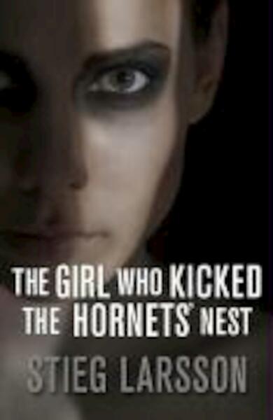 The Girl Who Kicked the Hornet's Nest - Stieg Larsson (ISBN 9781906694173)