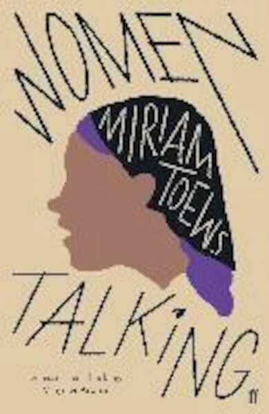 Women Talking - Miriam Toews (ISBN 9780571340330)