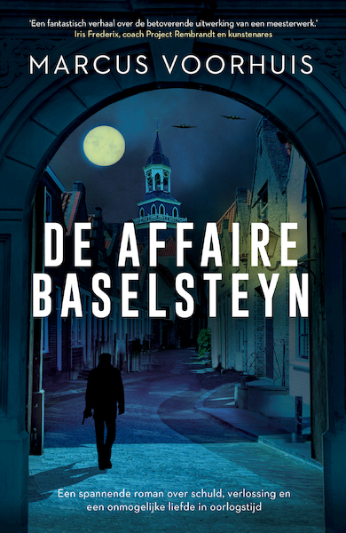 De affaire Baselsteyn - Marcus Voorhuis (ISBN 9789090367958)