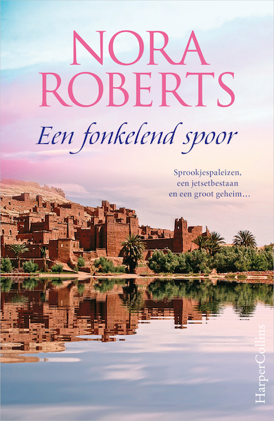 Een fonkelend spoor - Nora Roberts (ISBN 9789402713039)