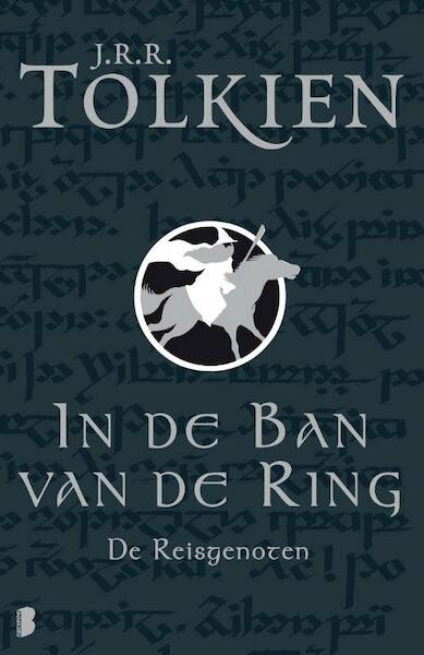 In de ban van de ring 1 De Reisgenoten - J.R.R. Tolkien (ISBN 9789022531938)