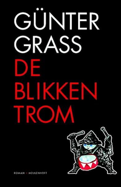 De blikken trom - G. Grass, Günter Grass (ISBN 9789029084536)