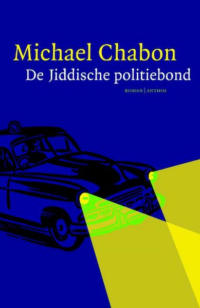 De Jiddische politiebond Midprice - Michael Chabon (ISBN 9789041413444)