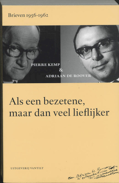 Als een bezetene, maar dan veel lieflijker - Pierre Kemp, Adriaan de Roover (ISBN 9789077503492)