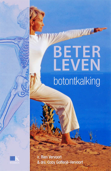 Beter leven Botontkalking - R. Vervoort, C. Gofferje-Vervoort (ISBN 9789021510880)