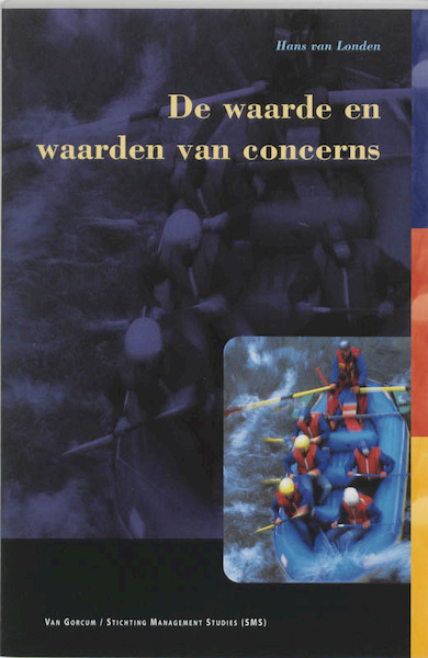 De waarde en waarden van concerns - H. van Londen (ISBN 9789023233794)
