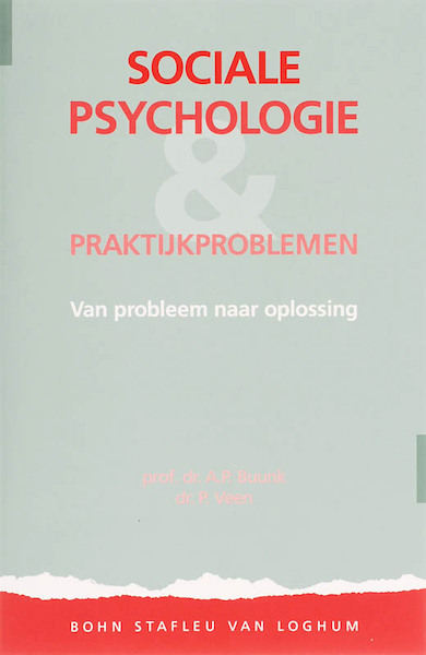 Sociale psychologie en praktijkproblemen - A.P. Buunk, P. Veen (ISBN 9789031317653)