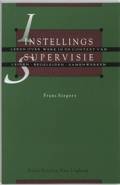 Instellingssupervisie - F. Siegers (ISBN 9789031318230)