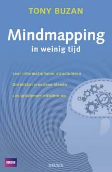 Mindmapping in weinig tijd - Tony Buzan (ISBN 9789044723748)