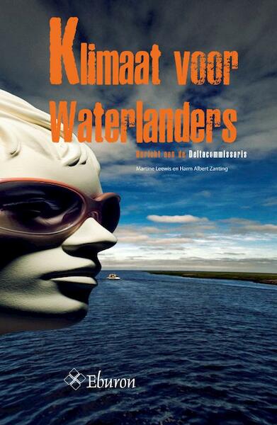 Klimaat voor Waterlanders - Martine Leewis, Harm Albert Zanting (ISBN 9789059725188)