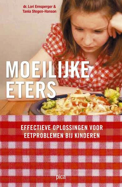 Moeilijke eters - Lori Ernsperger, Tania Stegen-Hanson (ISBN 9789077671399)