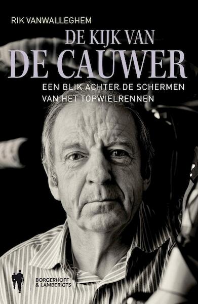 De kijk van De Cauwer - Rik Vanwalleghem (ISBN 9789089311085)