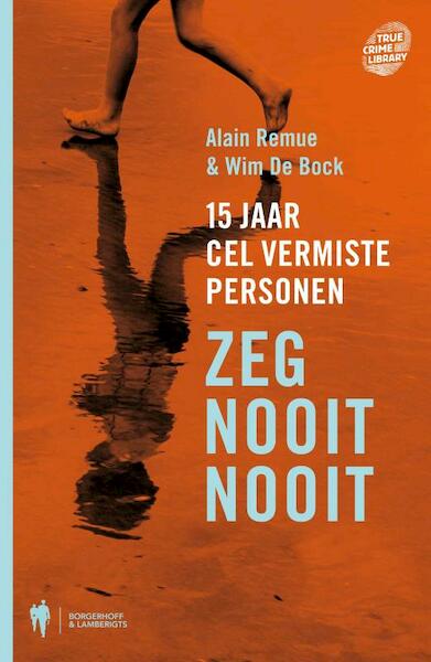 Zeg nooit nooit - A. Remue (ISBN 9789089311467)