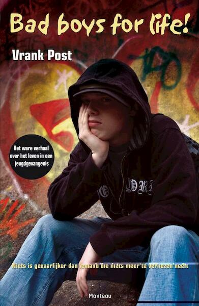 Bad boys for life - Vrank Post (ISBN 9789460411885)