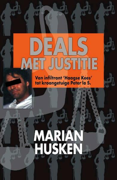 25 jaar deals met justitie - Marian Husken (ISBN 9789460230028)