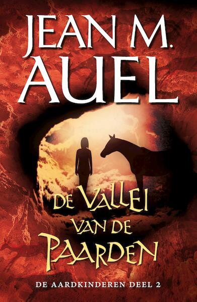 De Aardkinderen / 2 De Vallei van de paarden - Jean Auel (ISBN 9789044965513)