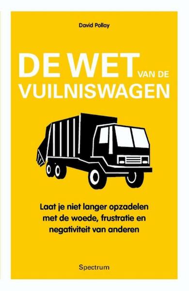 De wet van de vuilniswagen - David Pollay (ISBN 9789000301164)