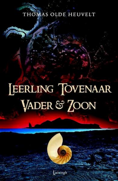 Leerling Tovenaar Vader & Zoon - Thomas Olde Heuvelt (ISBN 9789024529247)