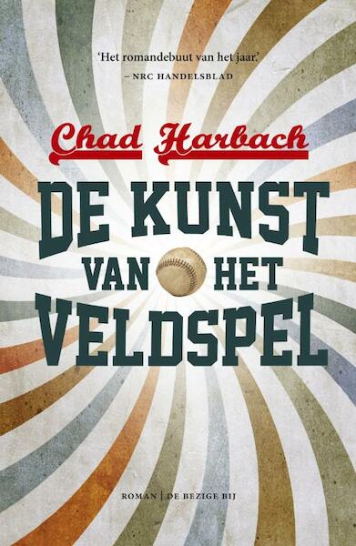 De kunst van het veldspel - Chad Harbach (ISBN 9789023476344)