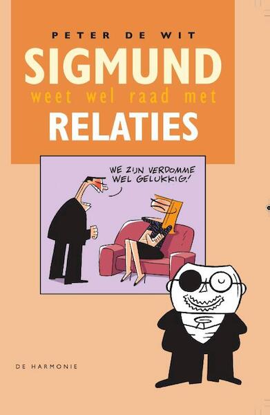 Sigmund weet wel raad met relaties - Peter de Wit (ISBN 9789076168357)