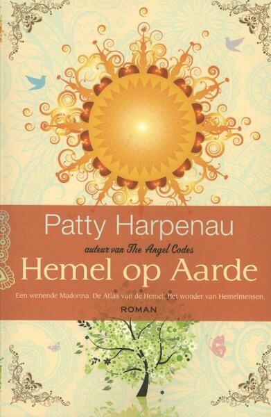 Hemel op aarde - Patty Harpenau (ISBN 9789045200170)