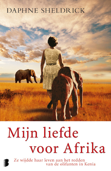 Mijn liefde voor Afrika - Daphne Sheldrick (ISBN 9789460232862)