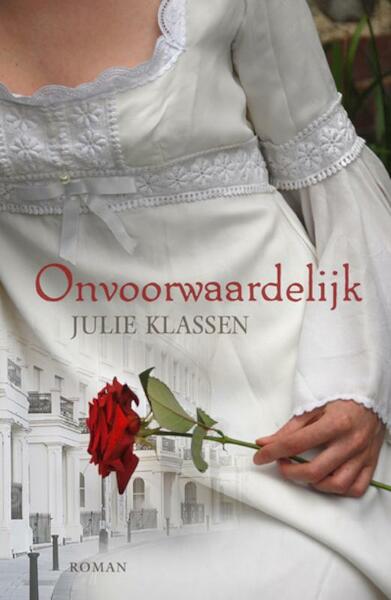 Onvoorwaardelijk - Julie Klassen (ISBN 9789029720960)