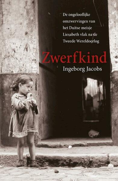 Zwerfkind - Ingeborg Jacobs (ISBN 9789032513801)