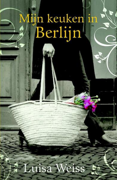 Mijn keuken in Berlijn - Luisa Weiss (ISBN 9789000315734)