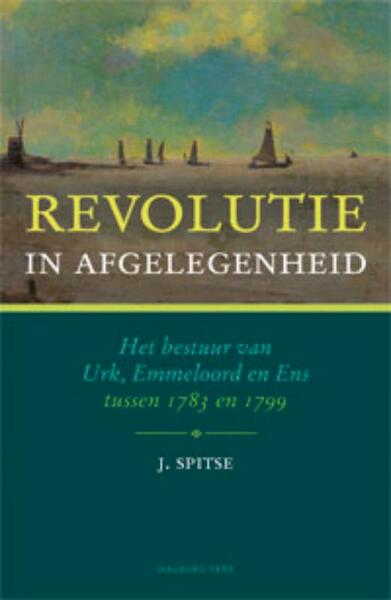 Revolutie in afgelegenheid - J. Spise (ISBN 9789057308833)