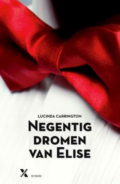 Negentig dromen van Elise - Lucinda Carrington (ISBN 9789401600309)