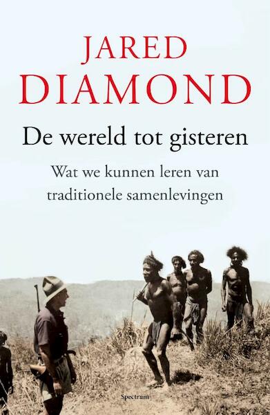 Wereld tot gisteren - Jared Diamond (ISBN 9789000315772)