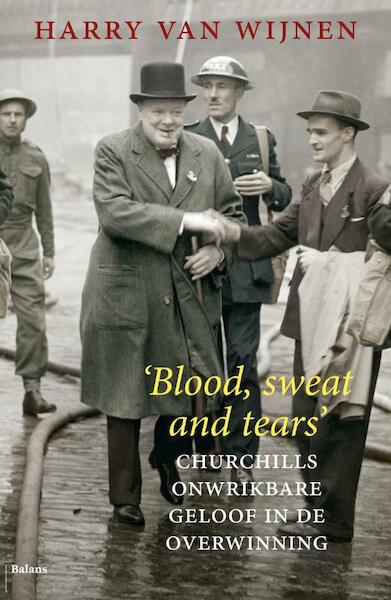 Blood, sweat and tears - Harry van Wijnen (ISBN 9789460036590)