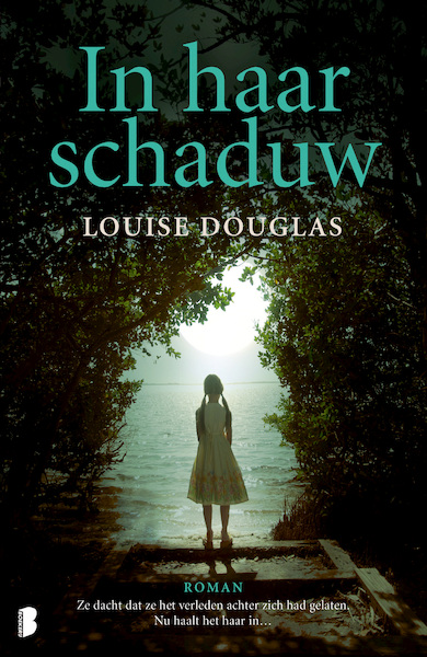 In haar schaduw - Louise Douglas (ISBN 9789460235719)