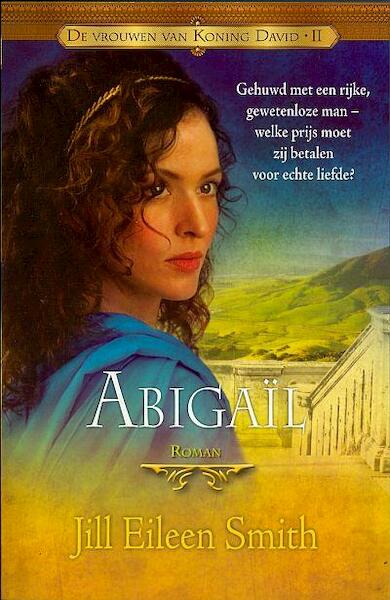Abigaïl - Jill Eileen Smith (ISBN 9789064511714)