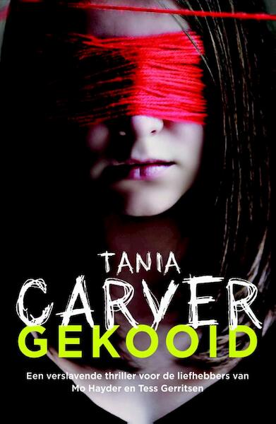 Gekooid - Tania Carver (ISBN 9789026132803)