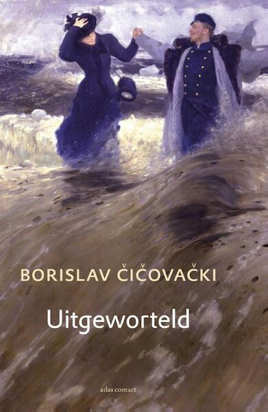 Uitgeworteld - Borislav Cicovacki (ISBN 9789025441005)