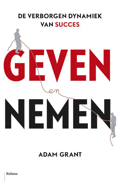 Geven en nemen - Adam Grant (ISBN 9789460036644)