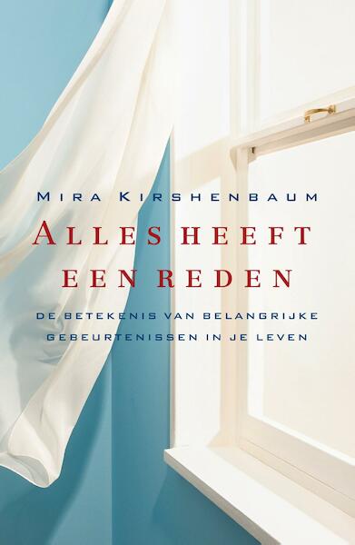 Alles heeft een reden - Mira Kirshenbaum (ISBN 9789044970661)