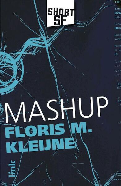Mashup - Floris Kleijne (ISBN 9789462321564)
