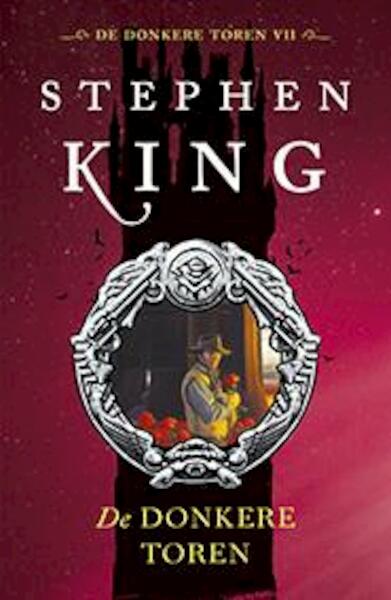 De donkere toren 7 - De donkere toren - Stephen King (ISBN 9789024556380)