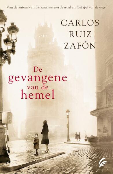 De gevangene van de hemel - Carlos Ruiz Zafón (ISBN 9789056724955)